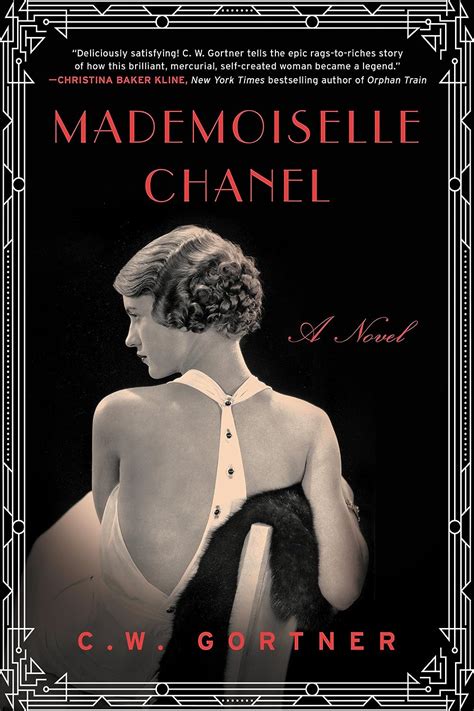 mademoiselle chanel c.w. gortner|Mademoiselle Chanel by C.W. Gortner .